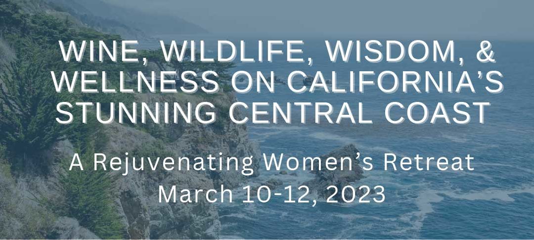 Wine, Wildlife, Wisdom & Wellness Retreat